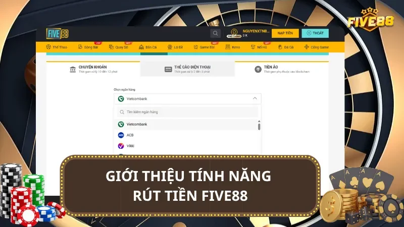 Giới thiệu tính năng rút tiền Five88